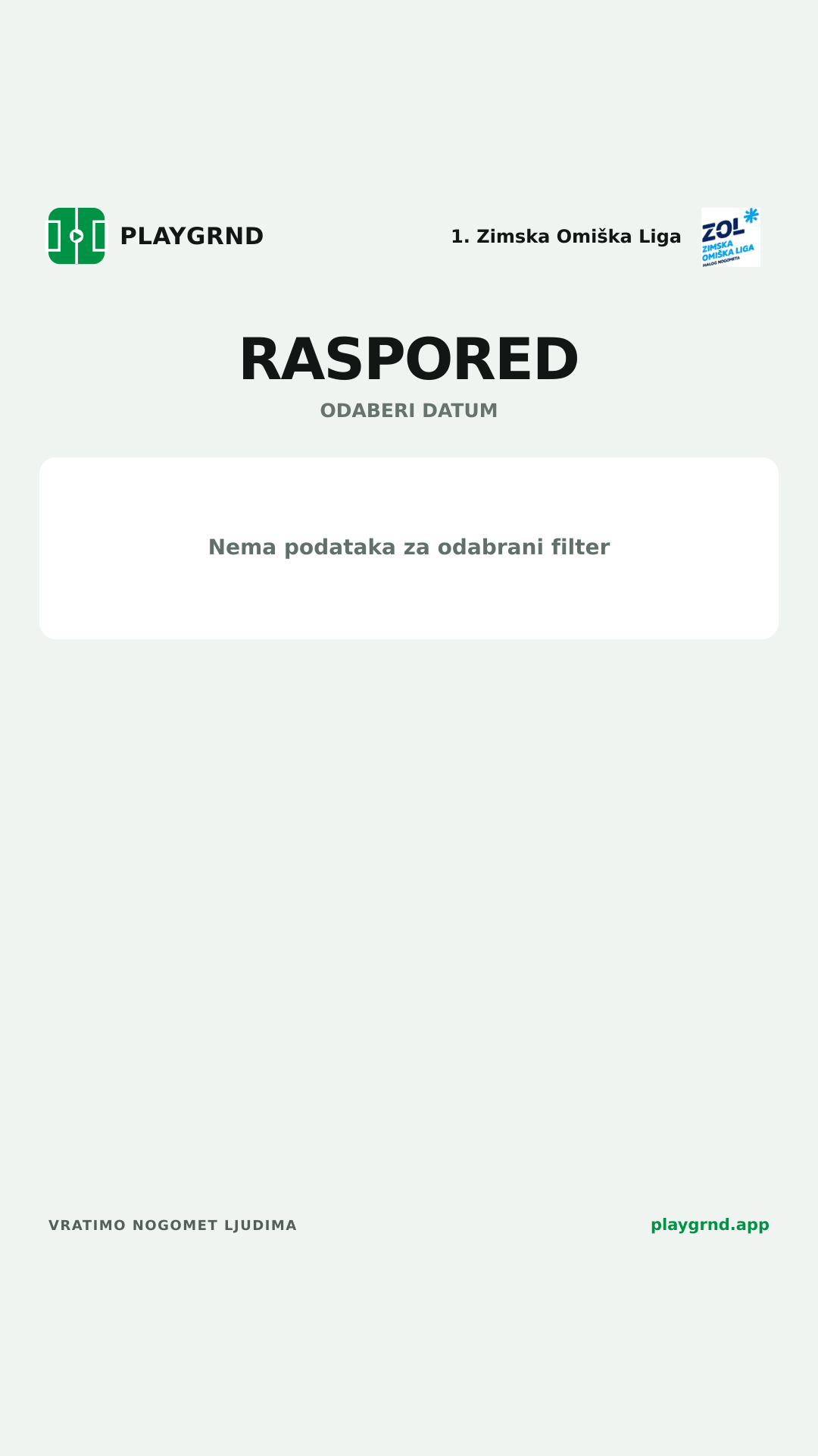 Raspored: 1. Zimska Omiška Liga