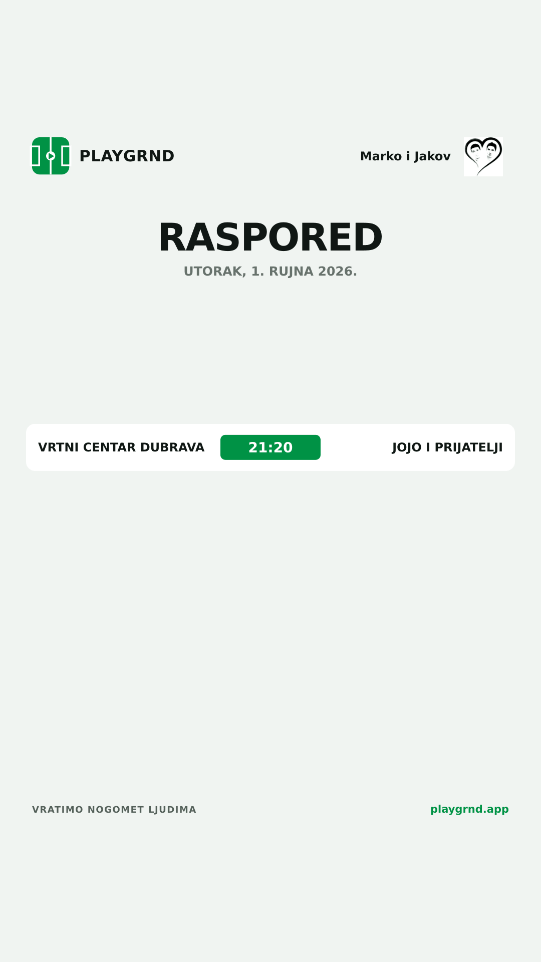 Raspored: Marko i Jakov