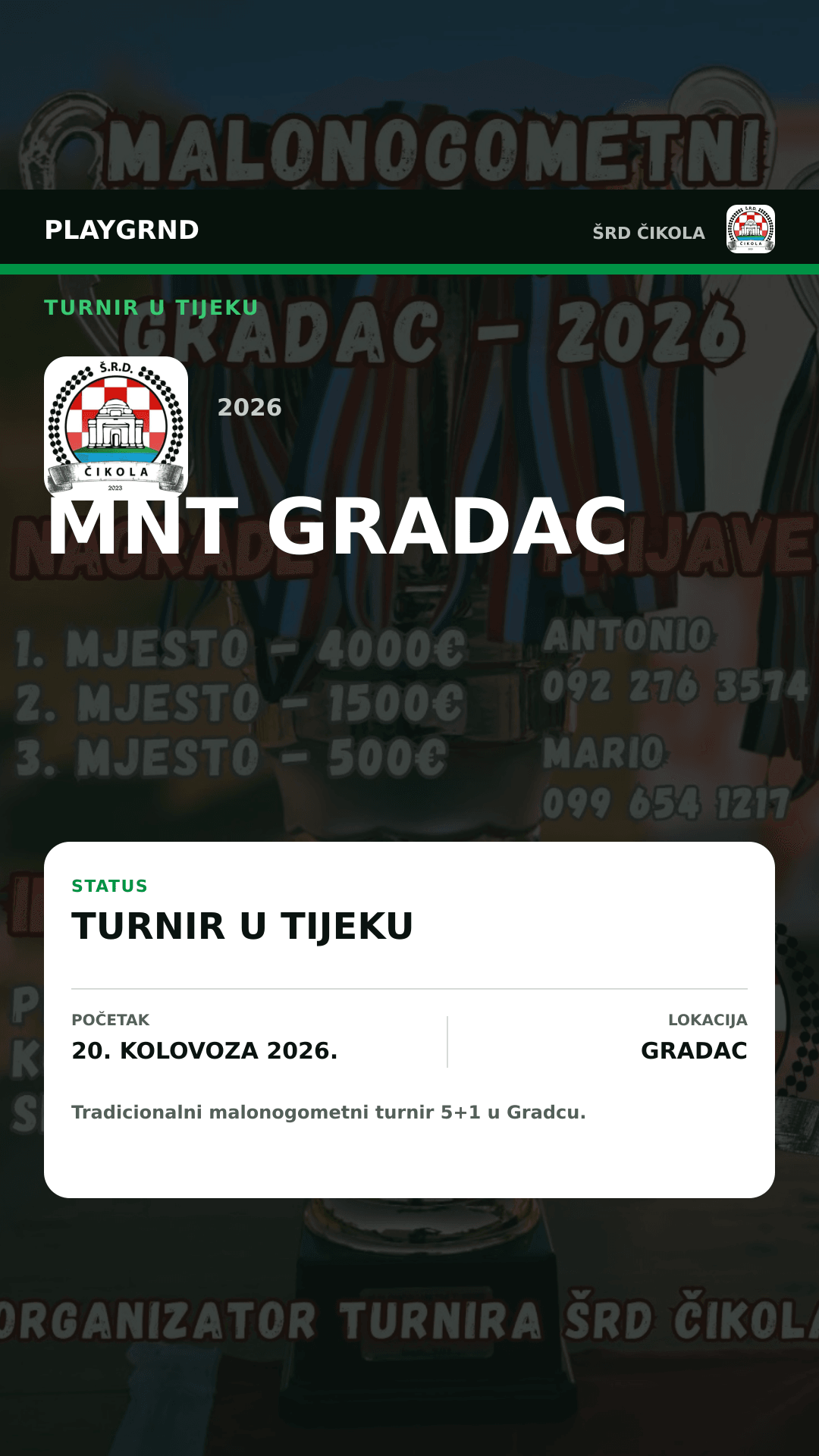 Grafika turnira MNT Gradac 2026 u tijeku