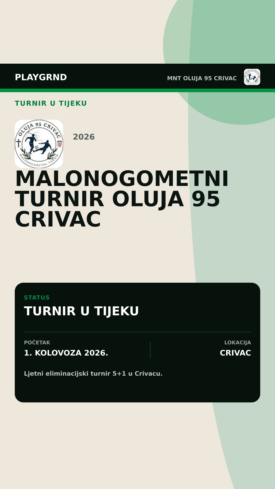 Grafika turnira Malonogometni turnir Oluja 95 Crivac 2026 u tijeku