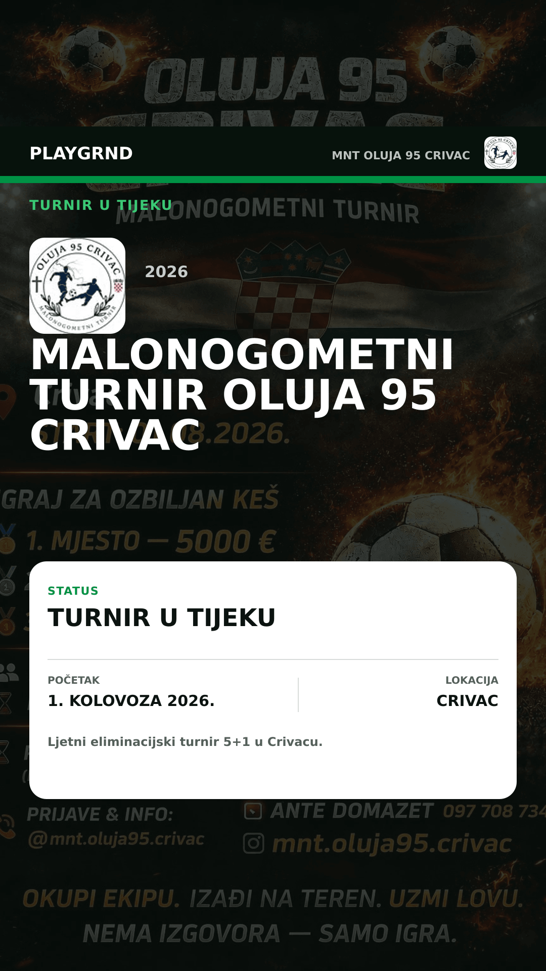 Grafika turnira Malonogometni turnir Oluja 95 Crivac 2026 u tijeku